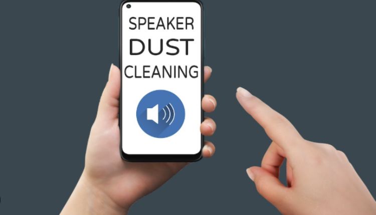 How To Fix My Call Speaker Dust Problem Effectively at Home